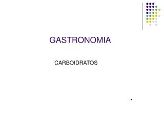 GASTRONOMIA