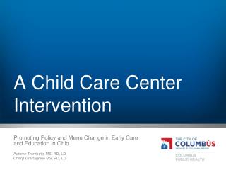 A Child Care Center Intervention