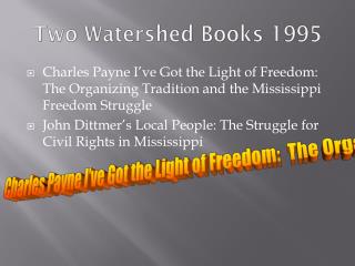 Two Watershed Books 1995