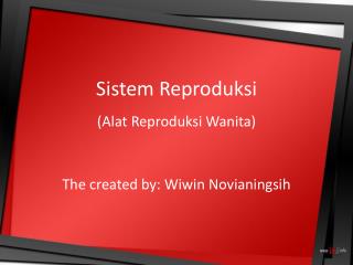 Sistem Reproduksi (Alat Reproduksi Wanita)
