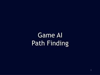 Game AI Path Finding