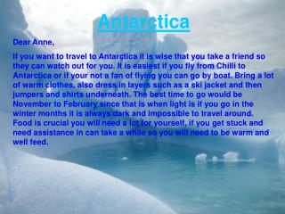 Antarctica Dear Anne,