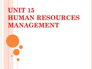 UNIT 15 HUMAN RESOURCES MANAGEMENT