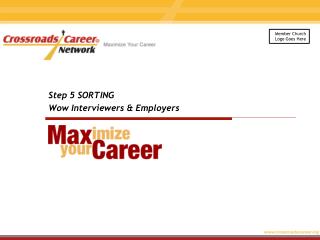 Step 5 SORTING Wow Interviewers &amp; Employers