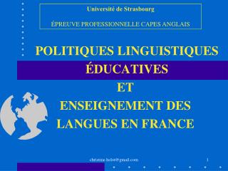POLITIQUES LINGUISTIQUES ÉDUCATIVES ET ENSEIGNEMENT DES LANGUES EN FRANCE