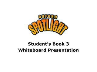 Student’s Book 3 Whiteboard Presentation