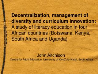 John Aitchison Centre for Adult Education, University of KwaZulu-Natal, South Africa