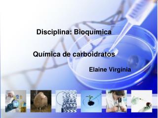 Disciplina: Bioquímica