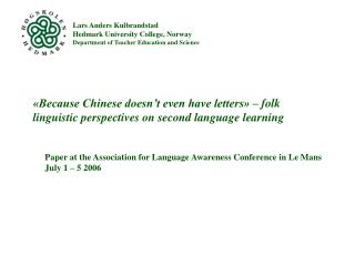 Paper at the Association for Language Awareness Conference in Le Mans July 1 – 5 2006