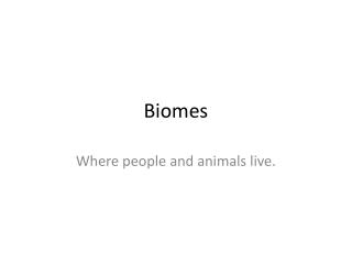 Biomes