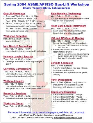 Spring 2004 ASME/API/ISO Gas-Lift Workshop Chair: Tommy White, Schlumberger