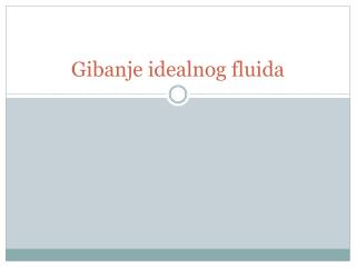 Gibanje idealnog fluida