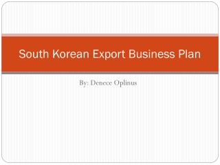 South Korean Export Business Plan