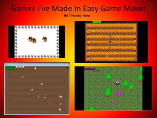 Games I’ve Made In Easy Game Maker