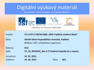 Digitální výukový materiál zpracovaný v rámci projektu „EU peníze školám“;