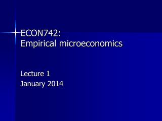 ECON742: Empirical microeconomics