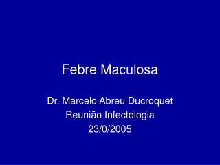 Febre Maculosa