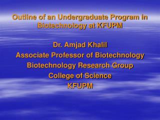 Outline of an Undergraduate Program in Biotechnology at KFUPM