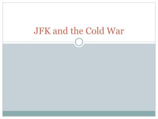 JFK and the Cold War