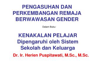 PENGASUHAN DAN PERKEMBANGAN REMAJA BERWAWASAN GENDER