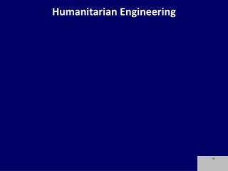 Humanitarian Engineering