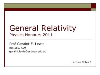 General Relativity Physics Honours 2011