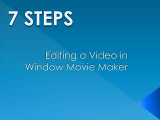 Editing a Video in Window Movie Maker