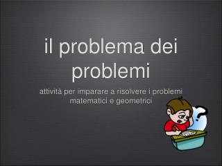 il problema dei problemi