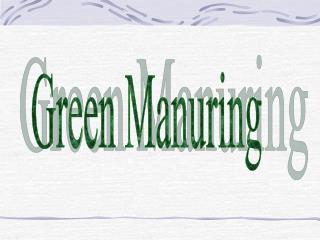 Green Manuring