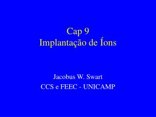 Cap 9 Implantação de Íons