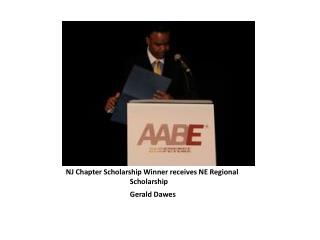 NJ Chapter Scholarship Winner receives NE Regional 		Scholarship