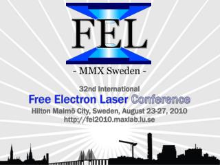 Conference chairs : Prof. Nils Mårtensson, Director of MAX-lab Doc. Sverker Werin, MAX-lab