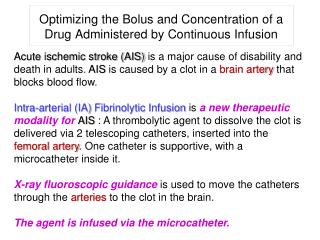 Optimizing the Bolus and Concentration of a Drug Administered by Continuous Infusion