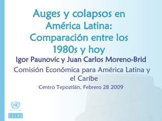 Auges y colapsos en América Latina: Comparación entre los 1980s y hoy