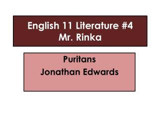 English 11 Literature #4 Mr. Rinka