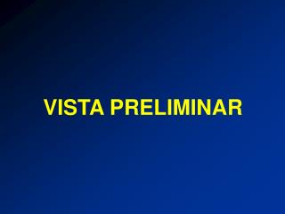 VISTA PRELIMINAR