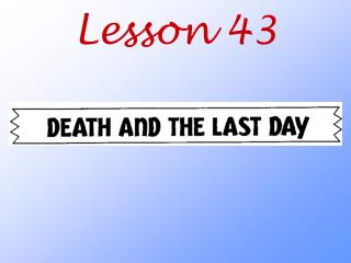 Lesson 43