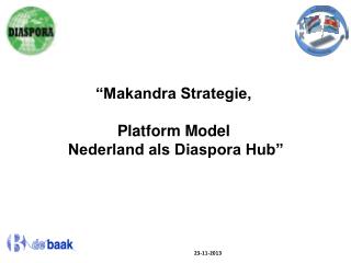“Makandra Strategie, Platform Model Nederland als Diaspora Hub”