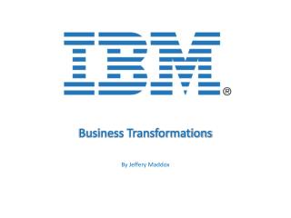 Business Transformations By Jeffery Maddox