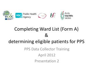 Completing Ward List (Form A) &amp; determining eligible patients for PPS