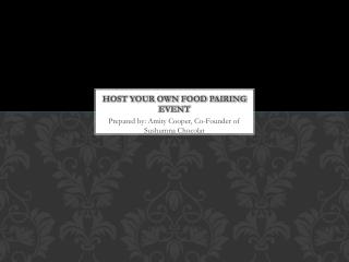 Host your own Food Pairing Event