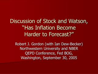 Discussion of Stock and Watson, “Has Inflation Become Harder to Forecast?”