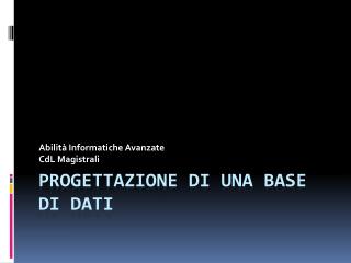 Progettazione di una base di dati