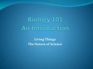 Biology 101 An Introduction