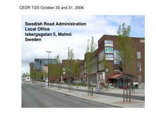 Swedish Road Administration Local Office Isbergsgatan 5, Malmö Sweden