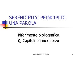 SERENDIPITY: PRINCIPI DI UNA PAROLA