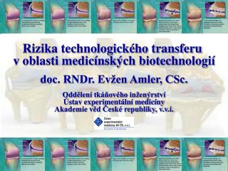 Rizika technologického transferu v oblasti medicínských biotechnologií