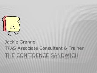 The Confidence Sandwich