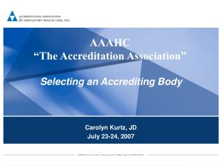 AAAHC “The Accreditation Association”