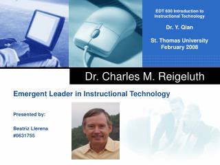 Dr. Charles M. Reigeluth